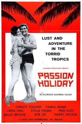 Passion Holiday - лучший фильм в фильмографии Боб Ли