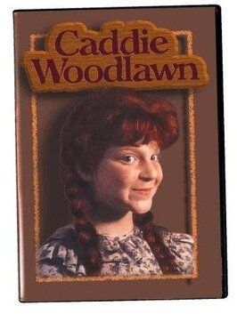 Caddie Woodlawn из фильмографии Дон Ханмер в главной роли.