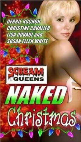 Фильм Scream Queens' Naked Christmas.