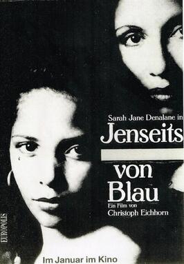 Jenseits von Blau - лучший фильм в фильмографии Манфред Шуф