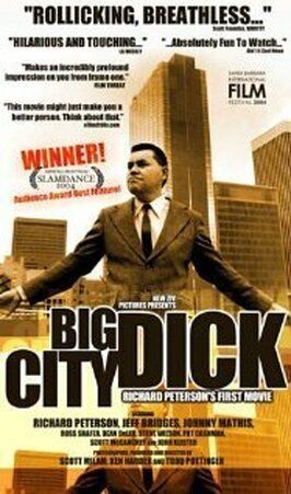 Фильм Big City Dick: Richard Peterson's First Movie.