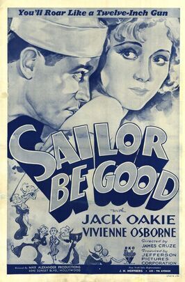 Sailor Be Good из фильмографии Samuel Zierler в главной роли.