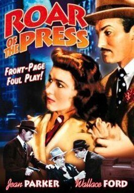 Roar of the Press из фильмографии А. Стэнфорд Джолли в главной роли.