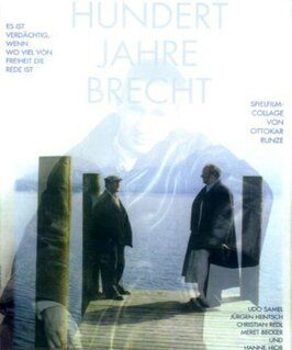 Hundert Jahre Brecht - лучший фильм в фильмографии Jürgen Stössinger