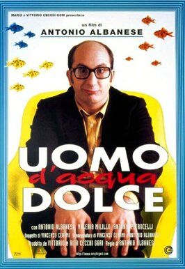 Uomo d'acqua dolce - лучший фильм в фильмографии Валерио Исидоре