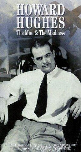 Фильм Howard Hughes: The Man and the Madness.