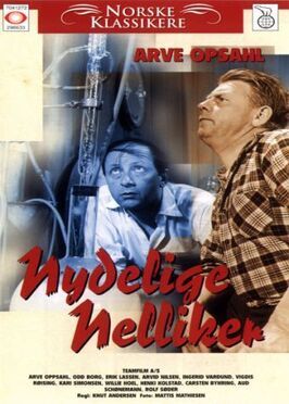 Nydelige nelliker - лучший фильм в фильмографии Per Hagerup