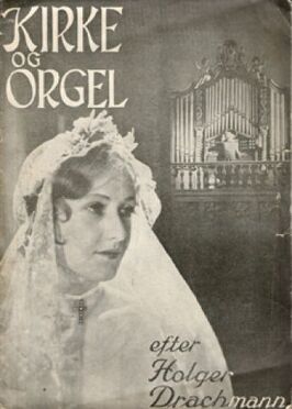 Kirke og orgel из фильмографии Вальдемар Кристенсен в главной роли.