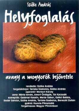 Фильм Helyfoglalás, avagy a mogyorók bejövetele.