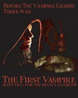 The First Vampire: Don't Fall for the Devil's Illusions - лучший фильм в фильмографии Бен Ливингстон