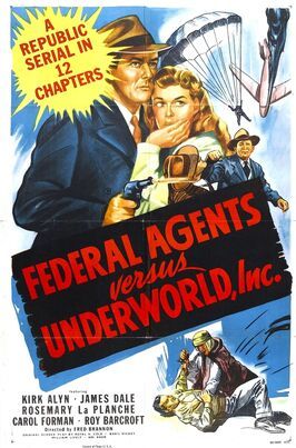 Federal Agents vs. Underworld, Inc. из фильмографии Роберт Ст. Анджело в главной роли.