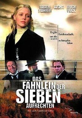 Das Fähnlein der sieben Aufrechten - лучший фильм в фильмографии Сесиль Вельтер