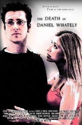 The Death of Daniel Whately - лучший фильм в фильмографии David J. Plescia