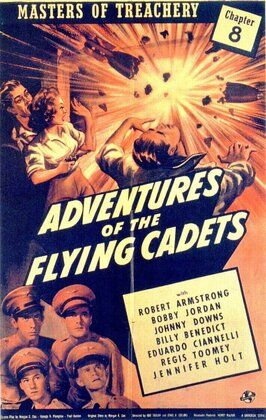 Adventures of the Flying Cadets - лучший фильм в фильмографии Гарри МакДональд