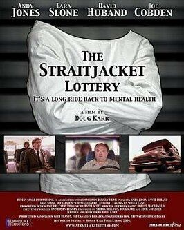 The Straitjacket Lottery из фильмографии Стивен Коутс в главной роли.