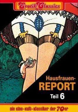 Hausfrauen 6: Warum gehen Frauen fremd... из фильмографии Дорит Хенке в главной роли.