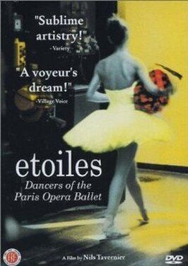 Tout près des étoiles: Les danseurs de l'Opéra de Paris - лучший фильм в фильмографии Вильфред Ромоли