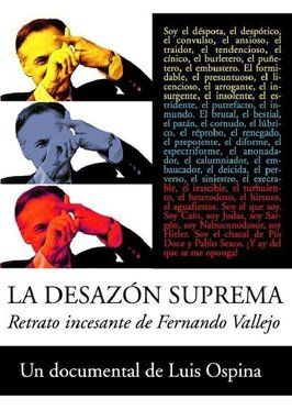 La desazón suprema: Retrato de Fernando Vallejo - лучший фильм в фильмографии Carlos Monsivåis