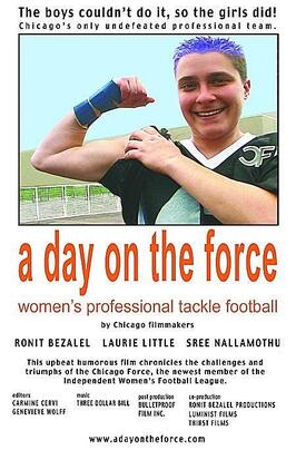 A Day on the Force: Women's Professional Tackle Football - лучший фильм в фильмографии Эрик Бертон