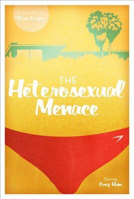 Фильм The Heterosexual Menace.