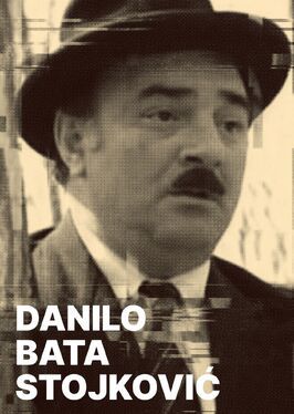 Фильм Danilo Bata Stojkovic - filmska ostvarenja.