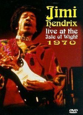 Jimi Hendrix at the Isle of Wight - лучший фильм в фильмографии Грег Шелдон