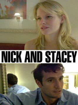 Фильм Nick and Stacey.