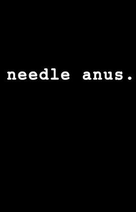 Needle Anus: A Comedy - лучший фильм в фильмографии Шон Бекер