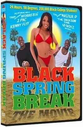 Black Spring Break: The Movie - лучший фильм в фильмографии Дарон Фордхэм