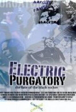 Фильм Electric Purgatory: The Fate of the Black Rocker.