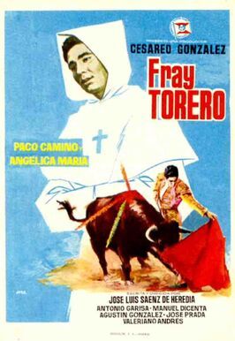 Fray Torero из фильмографии Антонио Рикельме в главной роли.