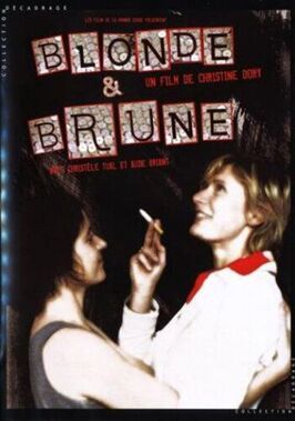 Blonde et brune из фильмографии Реми Карпентье в главной роли.