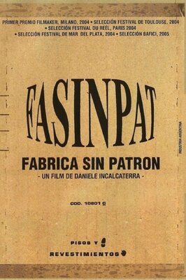 Фильм Fasinpat (Fábrica sin patrón).