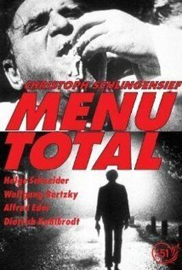 Menu total - лучший фильм в фильмографии Вольфганг Шульте