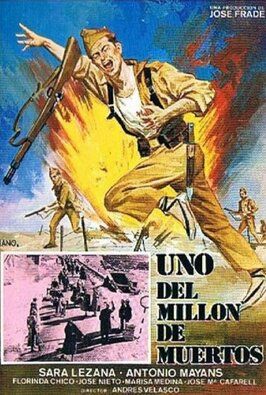 Uno del millón de muertos из фильмографии Пилар Гомес Феррер в главной роли.