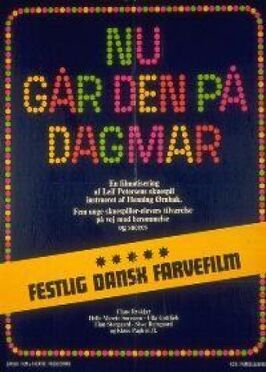 Nu går den på Dagmar из фильмографии Ове Спрогёе в главной роли.