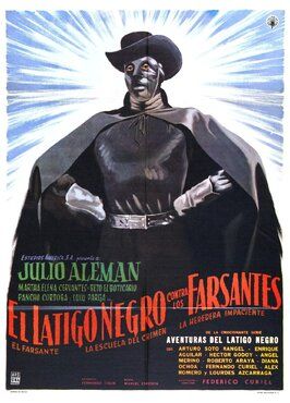 Фильм El látigo negro contra los farsantes.