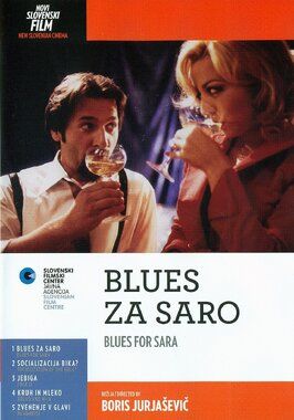 Blues za Saro из фильмографии Давор Янжич в главной роли.