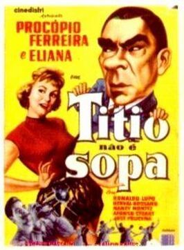 Titio Não É Sopa - лучший фильм в фильмографии Zélia Guimarães