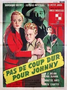 Pas de coup dur pour Johnny - лучший фильм в фильмографии Jean-Louis Levi-Alvarès