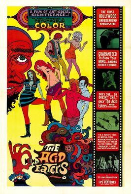 The Acid Eaters из фильмографии Дэвид Ф. Фридман в главной роли.