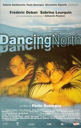 Dancing North из фильмографии Люка Бенедетти в главной роли.