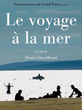 Фильм Le voyage à la mer.