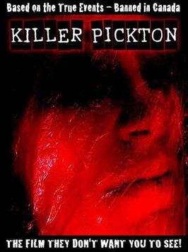 Killer Pickton - лучший фильм в фильмографии Карстен Фрэнк