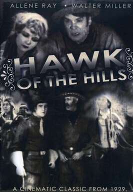 Hawk of the Hills - лучший фильм в фильмографии Эванджелин Расселл