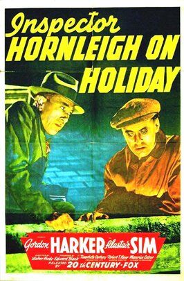 Inspector Hornleigh on Holiday из фильмографии Луис Левай в главной роли.