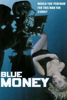 Blue Money - лучший фильм в фильмографии Оливер Обри