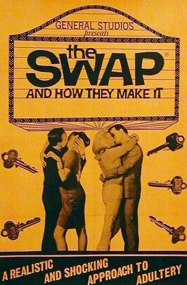 The Swap and How They Make It - лучший фильм в фильмографии Carol Holleck