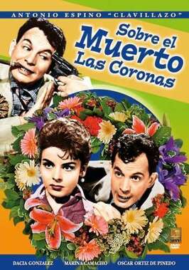 Sobre el muerto las coronas из фильмографии Хорхе Рейес в главной роли.