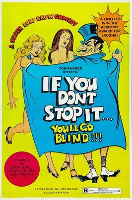 If You Don't Stop It... You'll Go Blind!!! - лучший фильм в фильмографии Лью Хорн